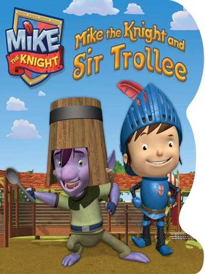 cover image of Mike the Knight and Sir Trollee